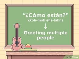 You don't really say, how are you doing today? in spanish. 4 Ways To Say How Are You In Spanish Wikihow