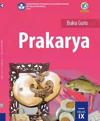 Buku Guru Kurikulum 2013 Prakarya Smp Mts Kelas 9 Edisi Revisi 2018 Dadang Jsn