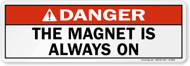 danger this magnet is always on label