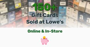 150 gift cards sold at lowe s