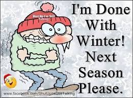 A bird does not sing because it has an answer. 20 Funny Winter Images To Help Get Over Your Winter Blues Funny Winter Quotes Winter Quotes Winter Humor