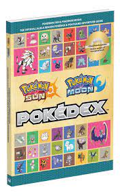 Pokémon Sun and Pokémon Moon: The Official Alola Region Pokédex & Postgame  Adventure Guide (Prima Official Game Guides: Pokemon): Pokemon Company  International: 9780744018080: Amazon.com: Books