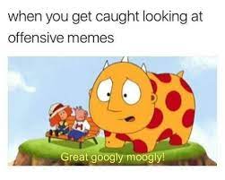 Great googly moogly is an expression that had been uttered by willie dixon in howlin' wolf's 1961 recording of going down slow. 25 Best Memes About Moogly Moogly Memes
