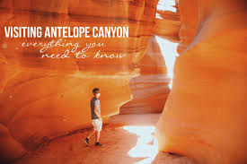 visiting antelope canyon everything