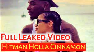 Hitman Holla Video Of Cinnamon Leaked ...