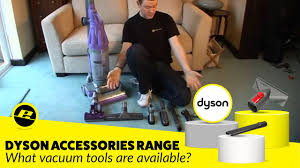 dyson vacuum accessories range you
