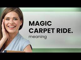 magic carpet ride