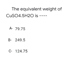 the equivalent weight of cuso4 5h2o is