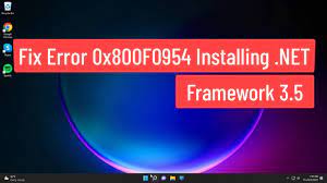 fix error 0x800f0954 installing net