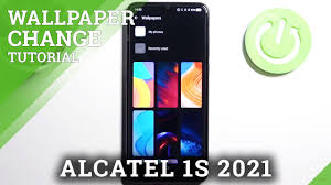 change wallpaper in alcatel 1s 2021
