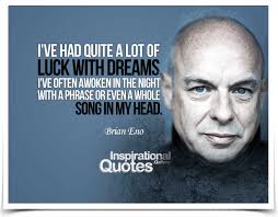 Best 8 memorable quotes by brian eno images English via Relatably.com