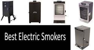 Top 5 Best Electric Smokers 2019 Buyers Guide 2019