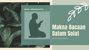 Doa ini dicantumkan imam nawawi dalam al adzkar. Faham Makna Bacaan Dalam Solat Bahasa Melayu Youtube