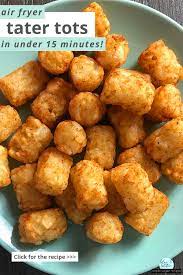 perfect air fryer tater tots