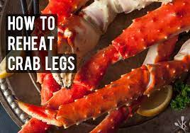 how to reheat crab legs kitchensanity