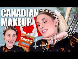 trying canadian makeup while on dayquil