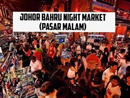 Going to visit johor bahru ? 2021 Updated Johor Bahru Jb Night Market Pasar Malam Mon To Sun
