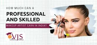skilled makeup artist earn in india