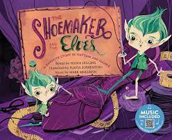 Amazon.com: The Shoemaker and the Elves: A Favorite Story in Rhythm and  Rhyme (Fairy Tale Tunes): 9781684102334: Higgins, Nadia, Sorrentino,  Flavia, Mallman, Mark: Books