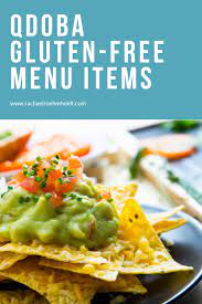 qdoba gluten free menu items rachael