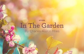 Image result for in the garden hymn
