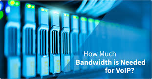 How Much Bandwidth Is Needed For Voip