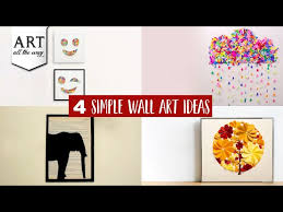 Simple Wall Art Ideas Diy Wall Decors