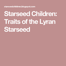 Starseed Children Traits Of The Lyran Starseed Nordic