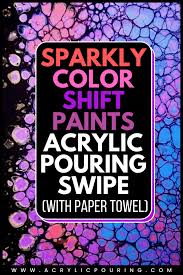 sparkly color shift paints acrylic
