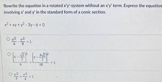 Rewrite The Equation In A Rotated X Y