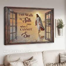 God Poster I Will Walk By Faith Even