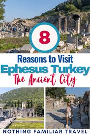 8 reasons to visit ephesus turkey the