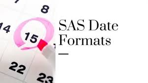 sas date formats how to display dates
