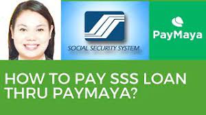 how to pay sss loan thru paymaya using