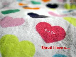 shruti i love u from sweetu you
