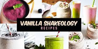 40 fabulous vanilla shakeology recipes