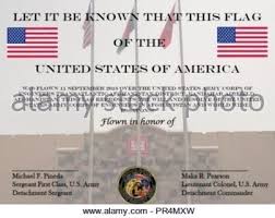 These flag flying certificate template are free to download and use and are available in several formats such as word, excel and pdf. Certificate That Comes With The Flag Reads Let It Be Known That This Flag Of The United States Of America Was Flown 11 September 2018 Over The United States Army Corps Of