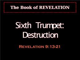 Image result for 6th trumpet of revelation