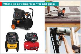 what size air compressor for nail gun