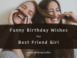 top funny birthday wishes for best