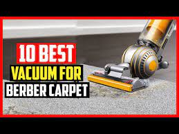 top 10 best vacuum for berber carpet