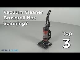 vacuum cleaner brushroll not spinning