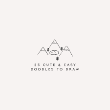 Check spelling or type a new query. 25 Cute And Easy Doodles To Draw