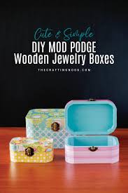 diy mod podge box for jewelry storage