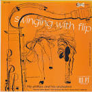 Swingin' with Flip Phillips and His Orchestra