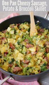 cheesy sausage potato and broccoli