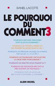 Le Pourquoi du comment - tome 3 | Éditions Albin Michel