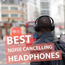 Best Noise Cancelling Headphones Review Buyers Guide