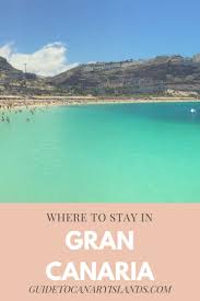 where to stay in gran canaria 9 best