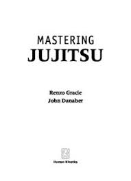 mastering jujitsu